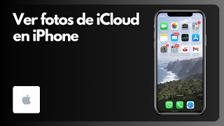 Cómo ver fotos de iCloud en iPhone