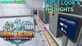 Drink Factory Simulator - First Look & Thoughts!