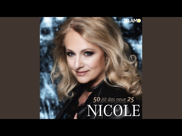 Nicole - Heut ist das Leben mein Freund