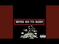 Never Go To Sleep mp3