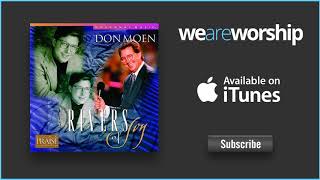 Video thumbnail of "Don Moen - Come to the River of Life"