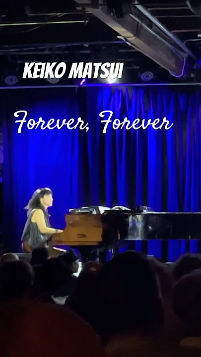 Keiko Matsui - Forever, Forever
