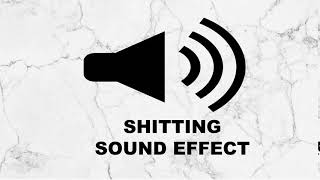 SHITTING SOUND EFFECT