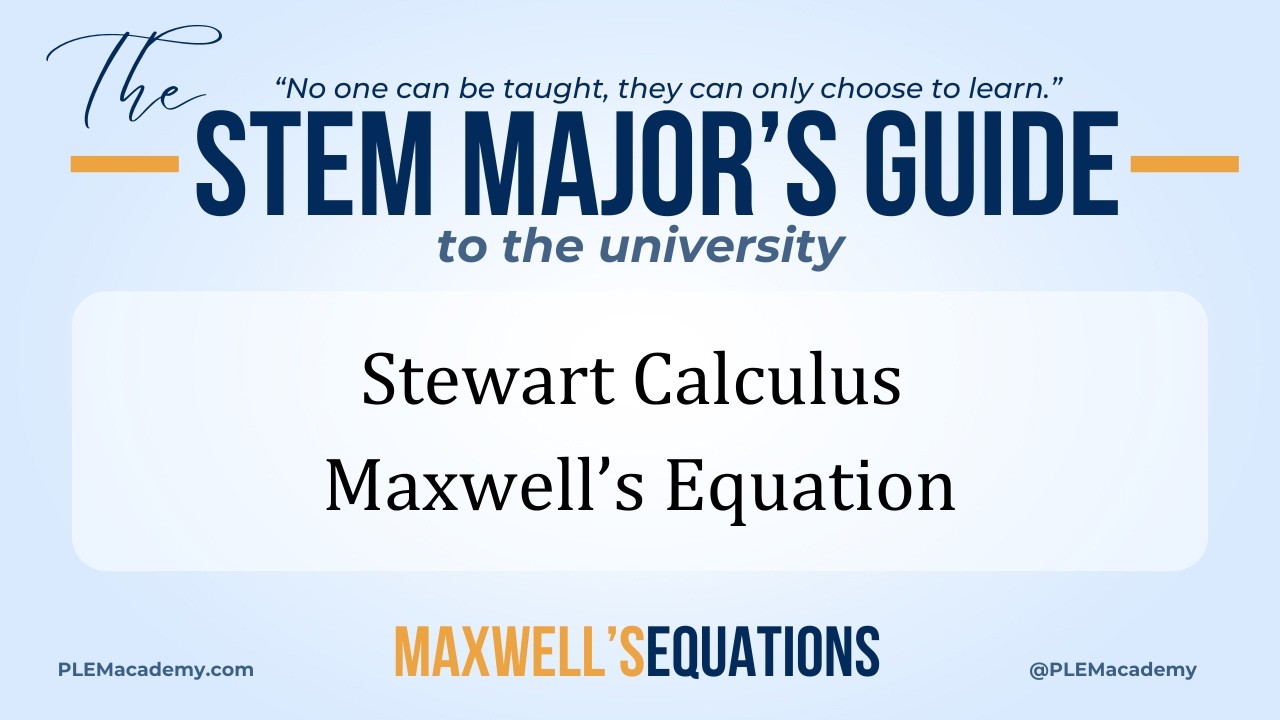 Reviewing Stewart Calculus Maxwell Equations and Proof
