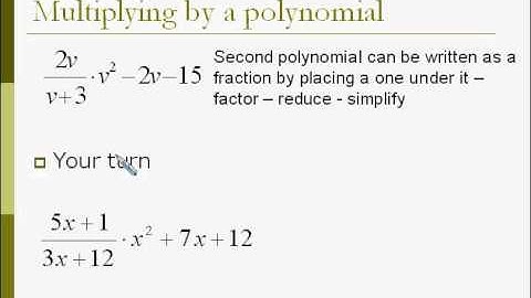 Alg 1 11 4 Multiplying and Dividing Rational Expressions