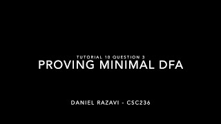CSC236 Tutorial 10 Question 3: Proving Minimal DFA - Daniel Razavi