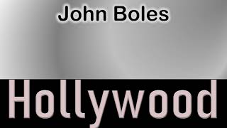 Celebrity John Boles   How to pronounce John Boles Hollywood Actor from 6530 Hollywood Boulevard? Net Worth