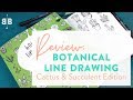 Review: Botanical Line Drawing Cactus &amp; Succulent Edition