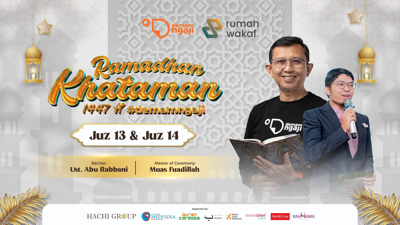Khataman Ramadan Demam Ngaji 1447H (1/2 Juz 13  & Juz 14)  | 1 Mar 2026
