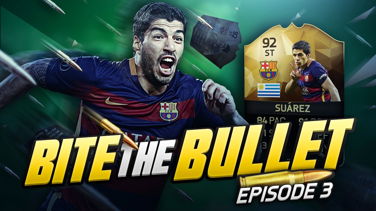 BITE THE BULLET #3 - HATTRICK!!! - 92 SIF SUAREZ RTG! (FIFA 16 ULTIMATE TEAM)