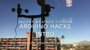 Argent Weather Station Arduino Hacks - Introduction