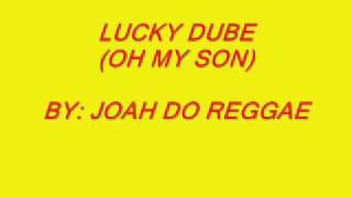 Lucky Dube   Oh My Son