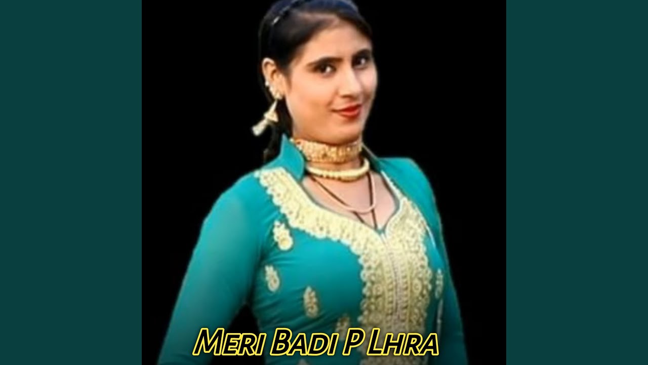 Meri Badi P Lhra