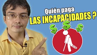 Quién paga las incapacidades laborales de origen común ?