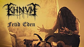 KHNVM - Fetid Eden [Official Music Video]