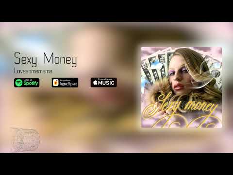 Lovesomemama – «Sexy Money»