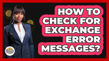 How To Check For Exchange Error Messages?