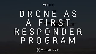 Drone As A First Responder Program