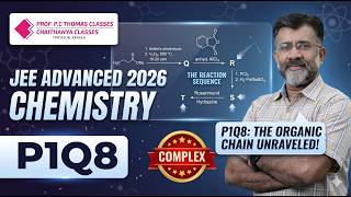 JEE ADVANCED 2026 CHEMISTRY | P1Q8 | A COMPLEX QUESTION BASED ON ORGANIC CHEMISTRY