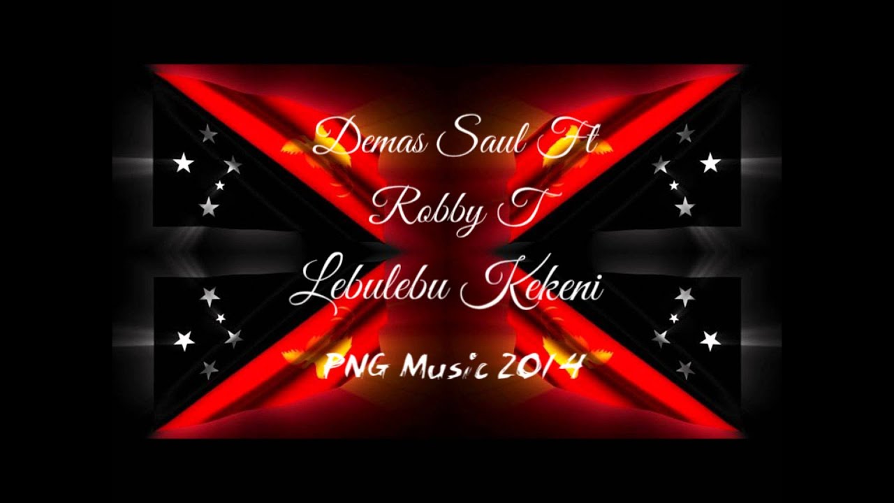 Demas Saul Ft Robby T & Metere Crew - Lebulebu Kekeni [PNG Music 2014]
