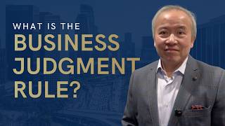 What is the Business Judgment Rule