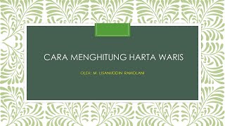 CARA MENGHITUNG HARTA WARIS