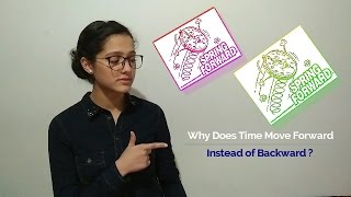 Race2space 2017 | Why Does Time Go Forward Instead of Backward