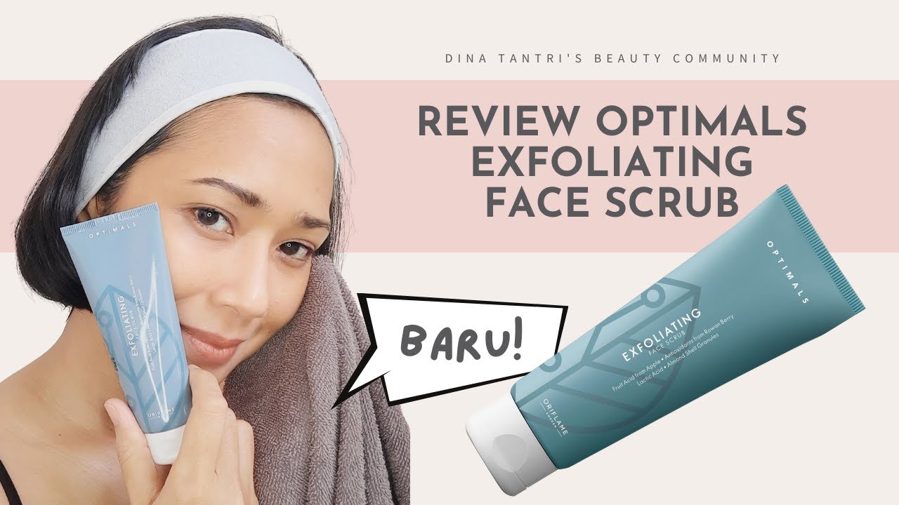 Review Optimals Exfoliating Face Scrub Oriflame YouTube