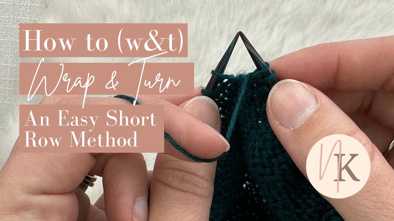 w&t Knit Stitch Explained How to Wrap and Turn (w&t) in Knitting + Resolving Wraps YouTube