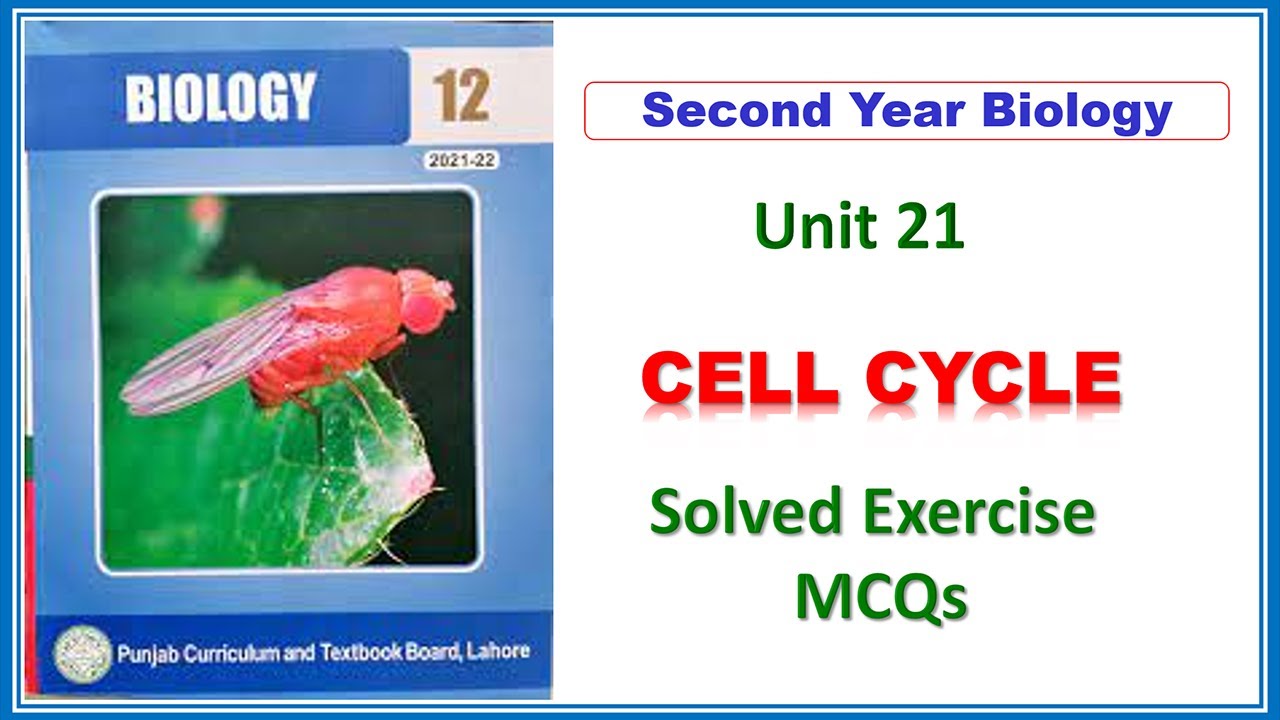 Cell Cycle.12Class Biology Chapter 21 Solved Exercise MCQS |