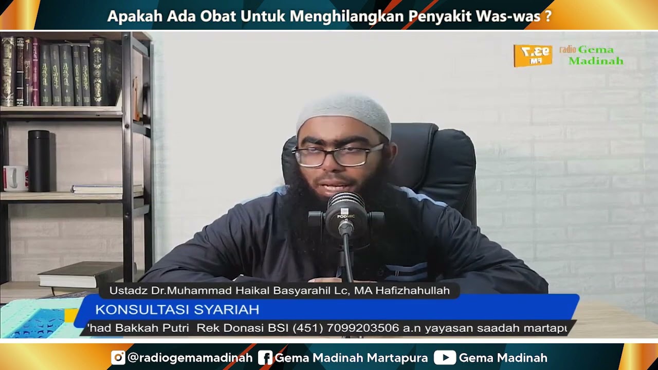 Apakah Ada Obat Untuk Menghilangkan Penyakit Was was ? Ustadz Haikal Basyarahil