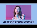 ♡ kpop girl group songs to feel like a queen // a hype playlist // see pinned comment ♡