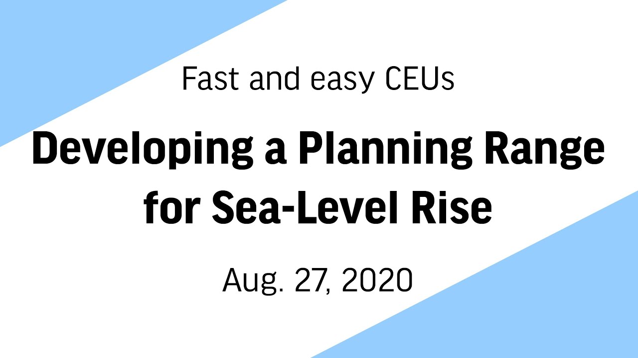 Developing a Planning Range for Sea Level Rise - YouTube