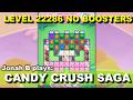 Candy Crush Saga Level 22286 No Boosters