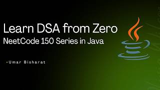 Learn DSA from Zero in Java | NeetCode 150 Series