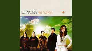 Video thumbnail of "Llangres - Esnalar"