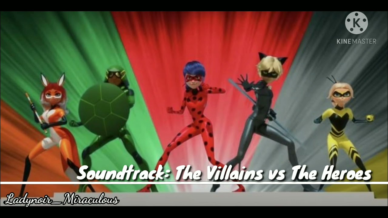 Miraculous II SOUNDTRACK II The Villains vs The Heroes
