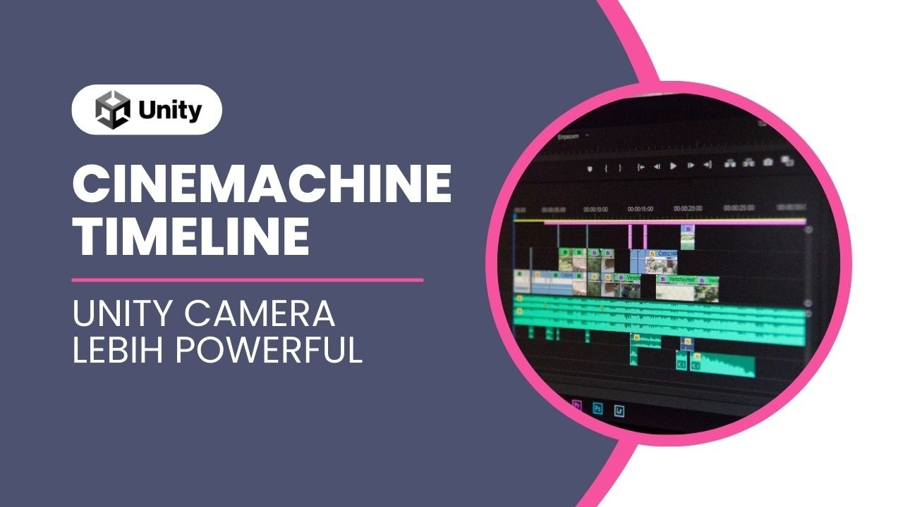 Timeline Mengatur CineMachine Lebih Fleksibel - Unity Camera Lebih ...