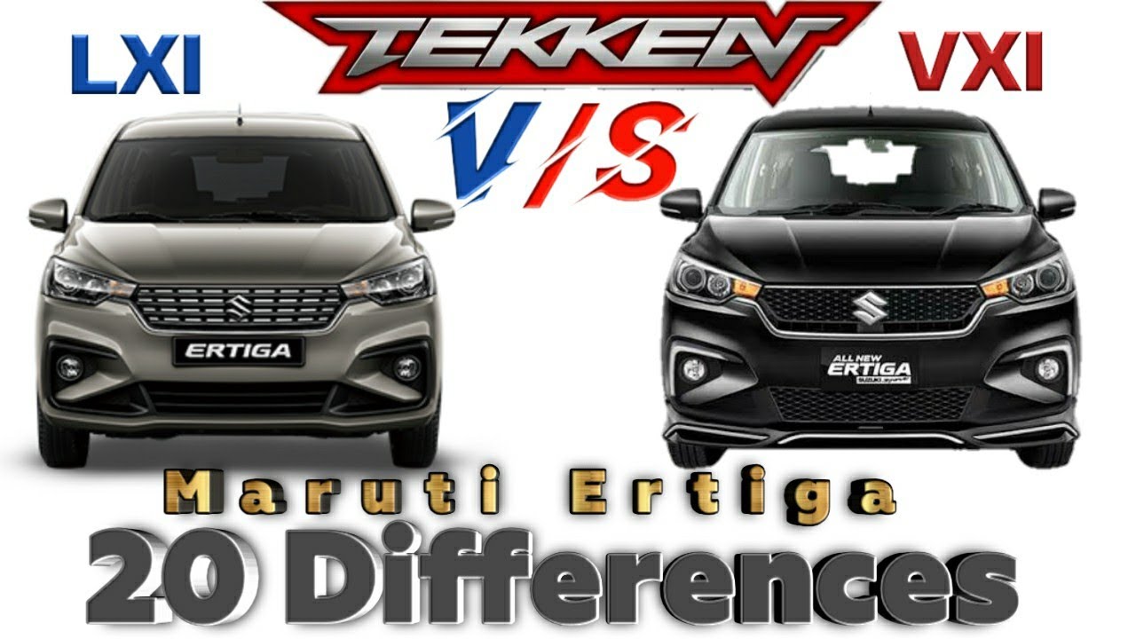 Ertiga lxi vs vxi 2020 Detailed comparison between ertiga lxi vs vxi