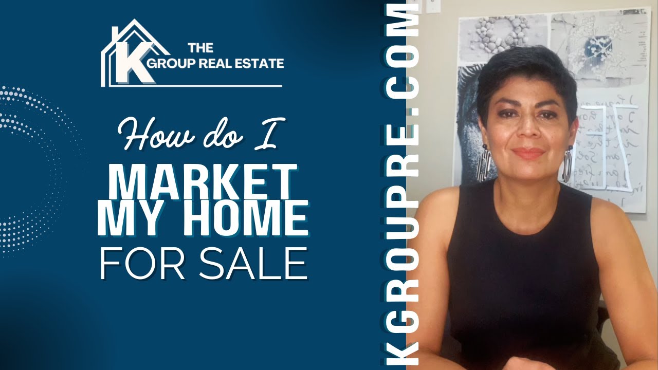 How Do I Market My Home For Sale?