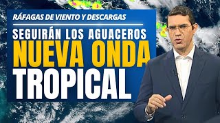 Lunes 18 mayo | Panorama lluvioso esta semana: más fenómenos incidirán