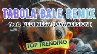 Tanpa Iklan  Dj Remix Tabola  Bale X Dedi Mega  Java Version 