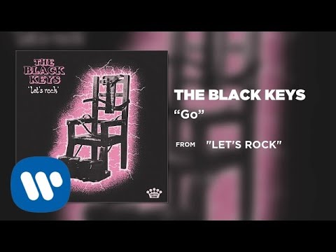 The Black Keys   Go Official Audio