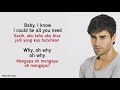 Enrique Iglesias - Why Not Me | Lirik Terjemahan