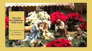 The Epiphany at St. Matthew Catholic Church, at 4:00 pm Saturday January 3, 2026