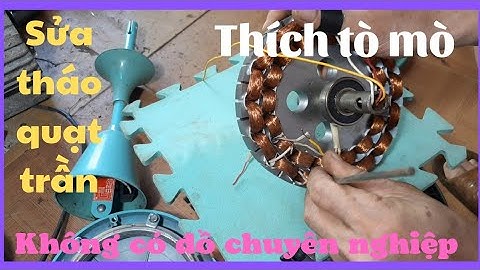 cách tháo sửa quạt trần không có đồ chuyên nghiệp,Fix ceiling fan not spinning.