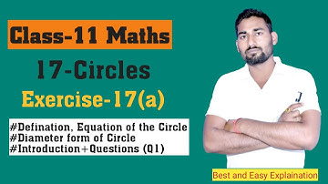 Circles Class 11 Maths | Coordinate Geometry | Chapter 17 | Ex-17(a) Introduction & Q1