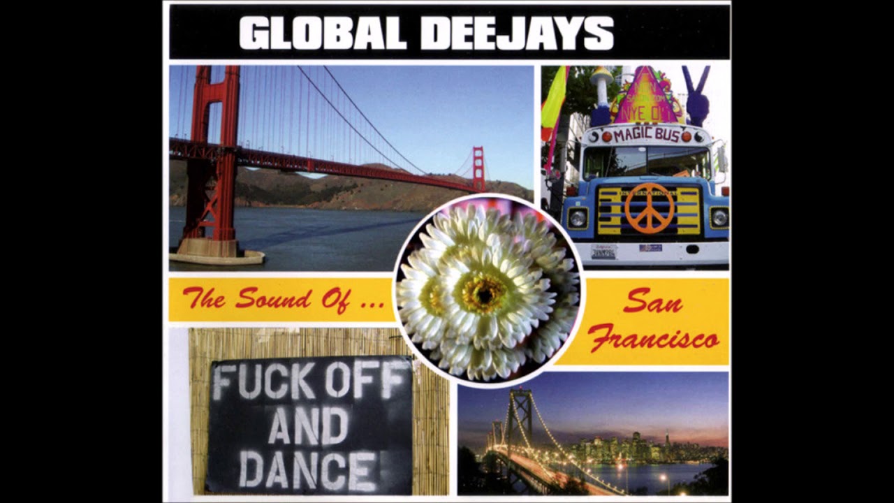 Global Deejays The Sound Of San Francisco
