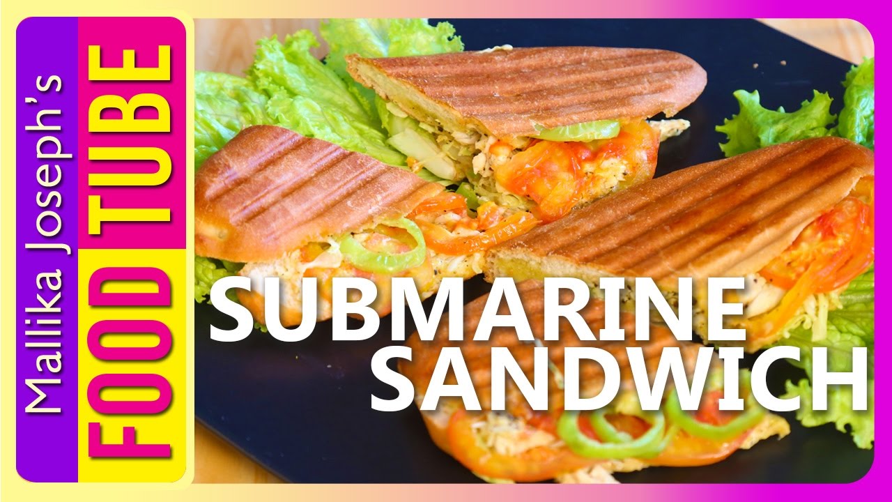 Submarine Sandwich Recipe Mallika Joseph YouTube