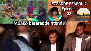 EZZADDE SSN 2 EPISODE 33